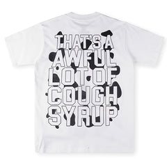 THAT'S A AWFUL LOT OF COUGH SYRUP Fun Graphic Pure Cotton Tee