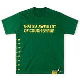 THAT'S A AWFUL LOT OF COUGH SYRUP Casual Letter-Print T-Shirt