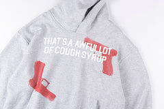 Cough Syrup Hoodie