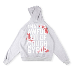 Cough Syrup Hoodie