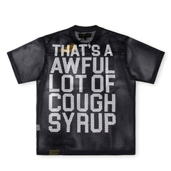 THAT'S A AWFUL LOT OF COUGH SYRUP Mesh Graphic T-Shirt