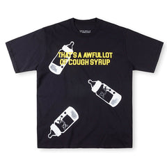 THAT'S A AWFUL LOT OF COUGH SYRUP Tee