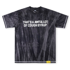 THAT'S A AWFUL LOT OF COUGH SYRUP Tie-dye print washed-distressed T-Shirt