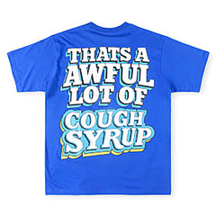 THAT'S A AWFUL LOT OF COUGH SYRUP Cartoon High Street Tee