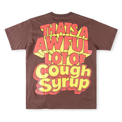 THAT'S A AWFUL LOT OF COUGH SYRUP Cartoon High Street Tee