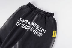 Cough Syrup Sweatpant