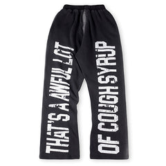 Cough Syrup Sweatpant