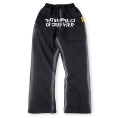 Cough Syrup Sweatpant